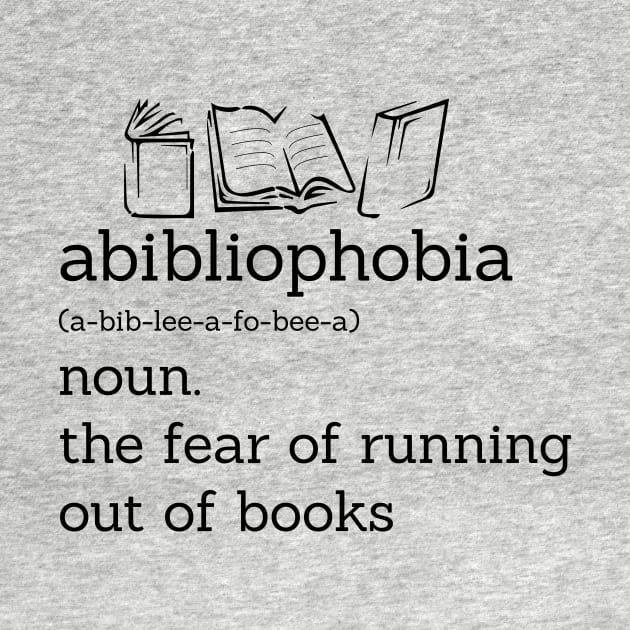 Funny Book Lover Library Tee Abibliophobia Definition by animericans